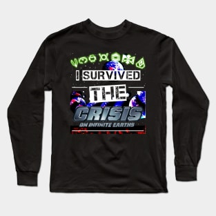 I survived the Crisis on infinite Earths Long Sleeve T-Shirt